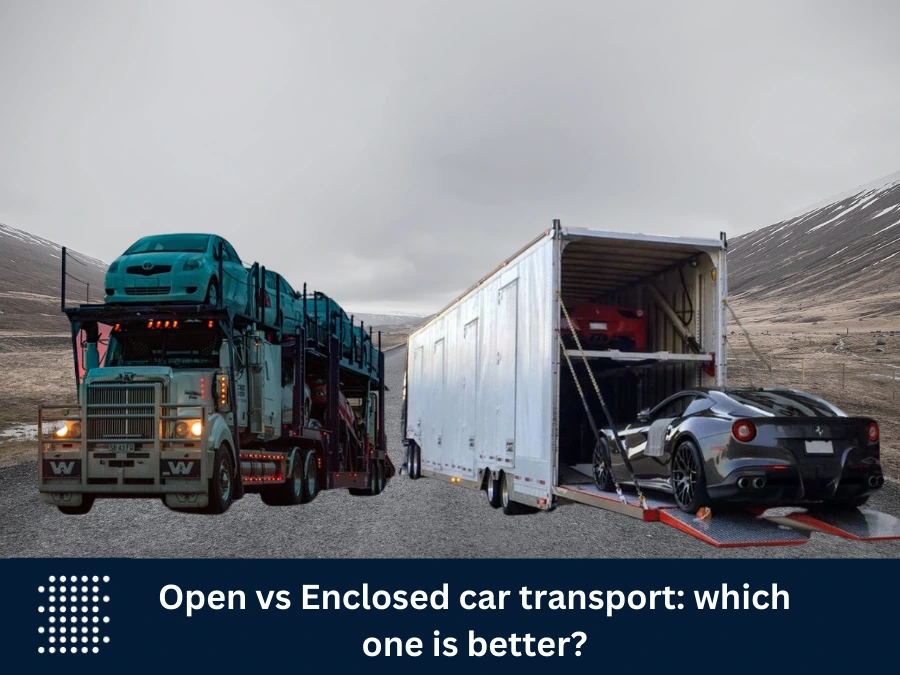 Open vs Closed Car Transport Service