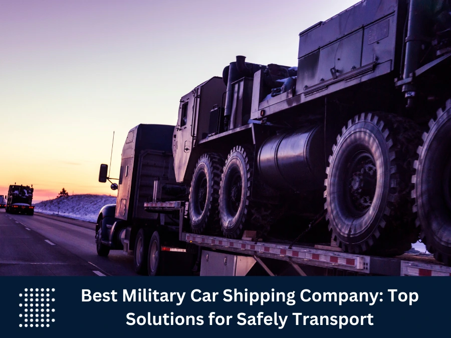 Military Car Shipping Company