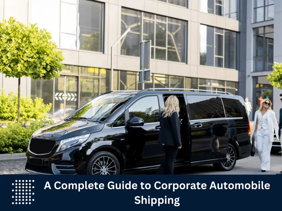 Corporate Automobile Shipping