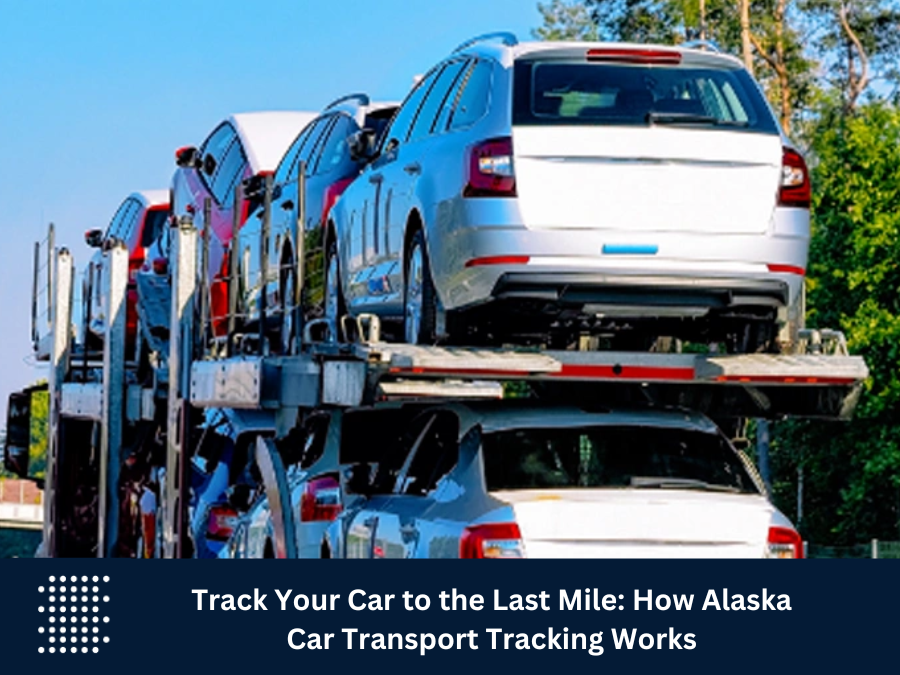 Alaska Car Transport Tracking